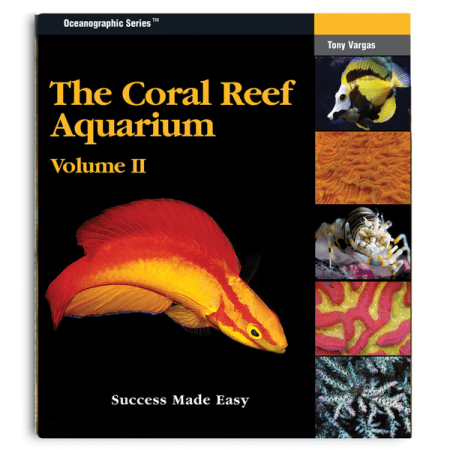 The Coral Reef Aquarium Volume 2 (Book) - The Underwater Gardener, Key West FL
