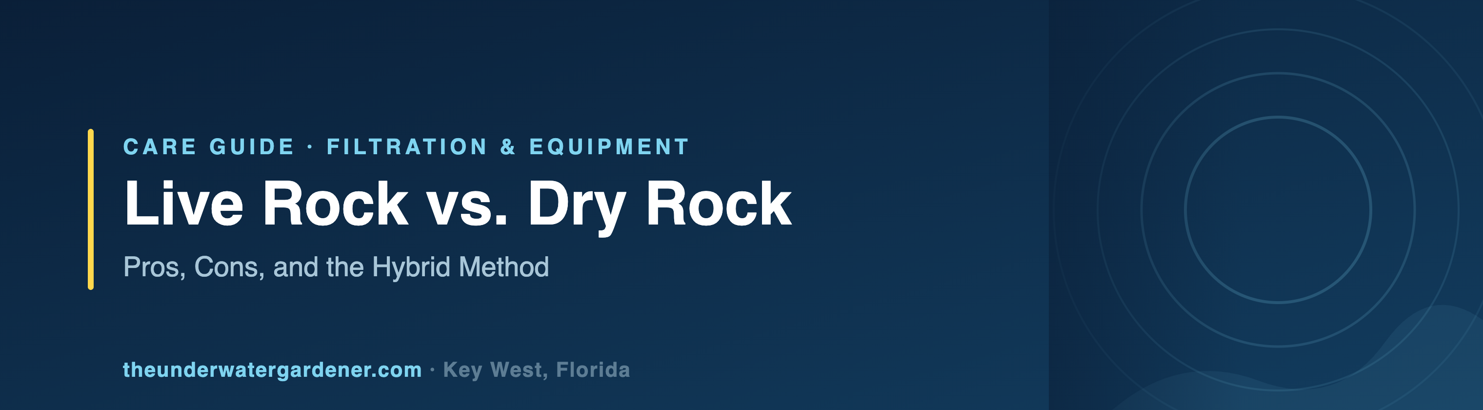 Live Rock vs. Dry Rock: Pros, Cons, and the Hybrid Method - care guide from The Underwater Gardener, Key West